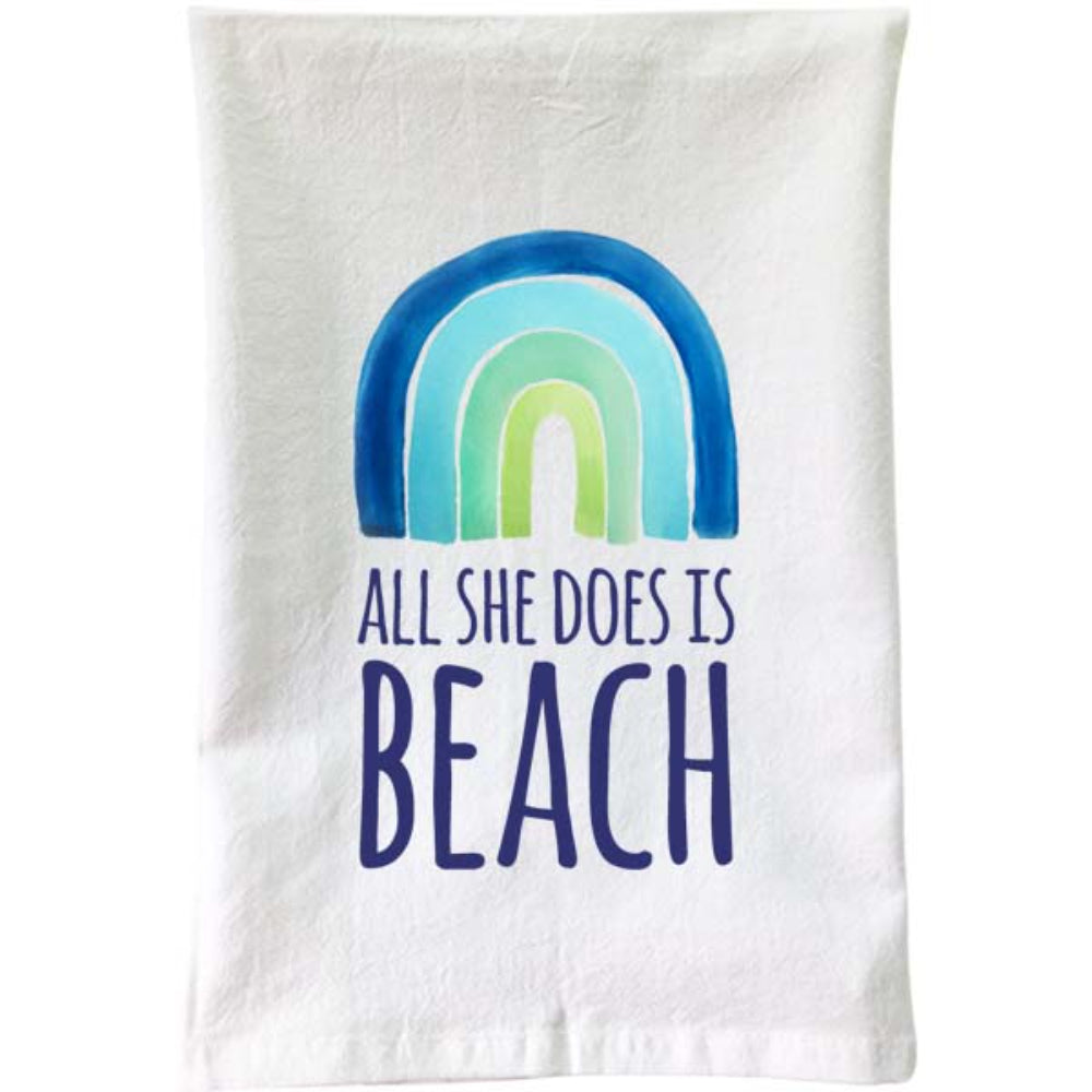 All She Does Is Beach Flour Sack Towel